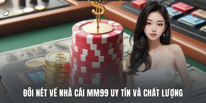 doi-net-ve-nha-cai-mm99-uy-tin-va-chat-luong